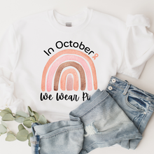 Load image into Gallery viewer, Women&#39;s In October We Wear Pink Crewneck Sweatshirt Breast Cancer Awareness Fall Cancer Pullover White or Light Pink
